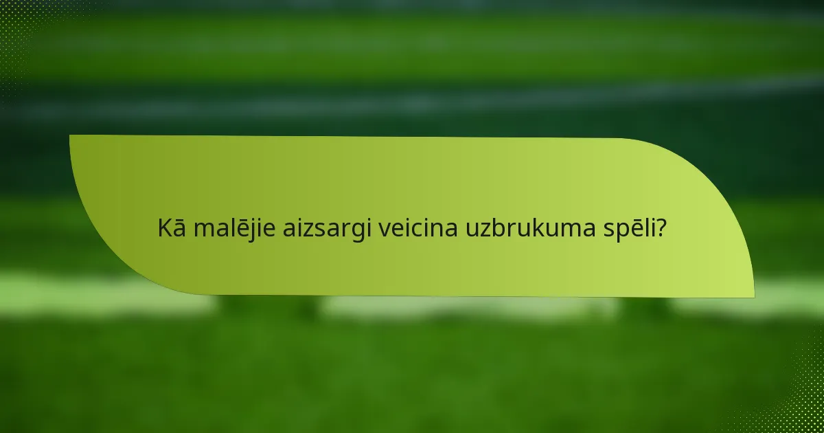 Kā malējie aizsargi veicina uzbrukuma spēli?